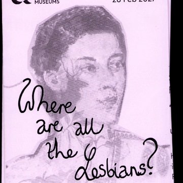 Front cover of a zine for 'where are all the lesbians?' exhibit. Light purple page with black graphic of a woman's painted portrait overlaid with handwritten text reading 'Where are all the Lesbians?'. 
